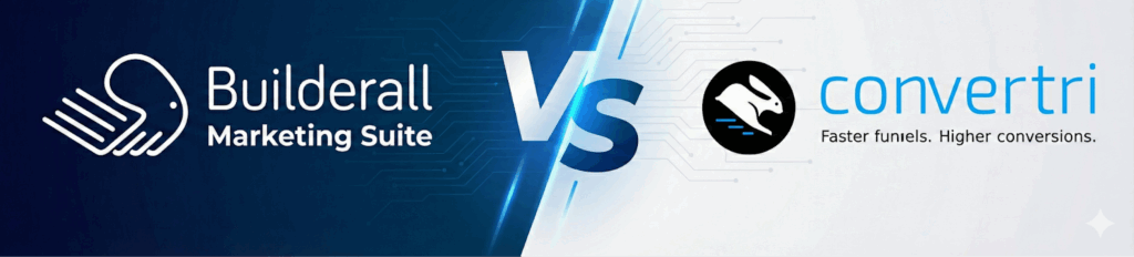 Builderall vs Convertri: Which Funnel Builder Is Right for You?